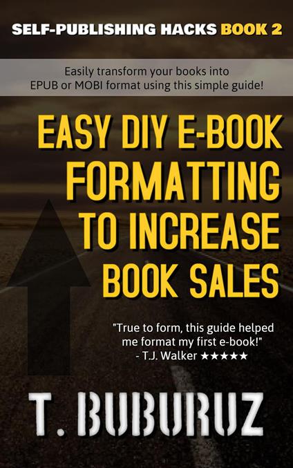 Easy DIY E-book Formatting to Increase Book Sales