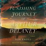 The Punishing Journey of Arthur Delaney