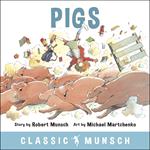 Pigs (Classic Munsch Audio)