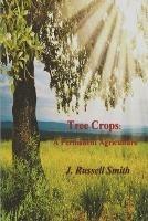 Tree Crops: A Permanent Agriculture