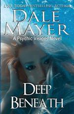 Deep Beneath: A Psychic Visions Novel