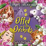 Offed in the Orchids