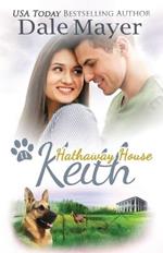 Keith: A Hathaway House Heartwarming Romance