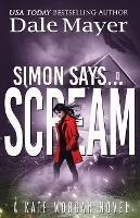 Simon Says... Scream