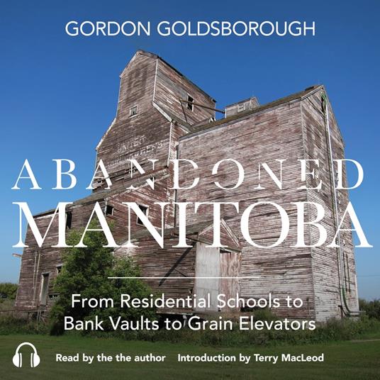 Abandoned Manitoba