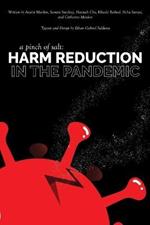 A Pinch of Salt: Harm Reduction in the Pandemic