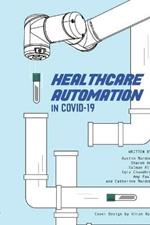 Healthcare Automation in Covid-19