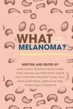 What in the World is Melanoma?