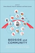 Bedside and Community: 50 Years of Contributions to the Health of Albertans from the University of Calgary