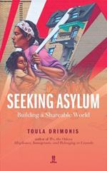 Seeking Asylum: Building a Shareable World