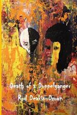 Death of a Doppelganger