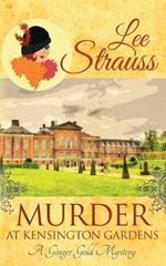 Murder at Kensington Gardens: a cozy historical 1920s mystery