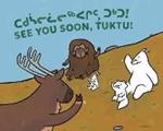 See You Soon, Tuktu!: Bilingual Inuktitut and English Edition