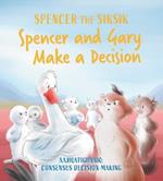 Spencer and Gary Make a Decision: English Edition