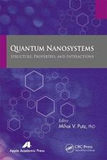 Quantum Nanosystems: Structure, Properties, and Interactions