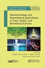 Nanotechnology and Nanomaterial Applications in Food, Health, and Biomedical Sciences