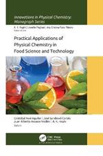 Practical Applications of Physical Chemistry in Food Science and Technology