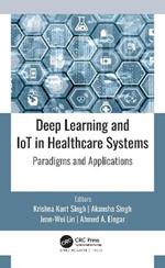 Deep Learning and IoT in Healthcare Systems: Paradigms and Applications