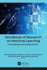 Handbook of Research on Machine Learning: Foundations and Applications