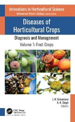 Diseases of Horticultural Crops: Diagnosis and Management: Volume 1: Fruit Crops