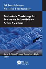 Materials Modeling for Macro to Micro/Nano Scale Systems