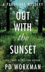 Out With the Sunset: A quick-read police procedural set in picturesque Canada