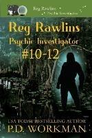 Reg Rawlins, Psychic Investigator 10-12: A Paranormal & Cat Cozy Mystery Series