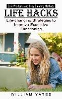 Life Hacks: Safe Products and Easy Cleaning Methods (Life-changing Strategies to Improve Executive Functioning)