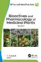 Bioactives and Pharmacology of Medicinal Plants: Volume 2