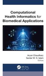 Computational Health Informatics for Biomedical Applications