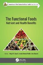 The Functional Foods: Nutrient and Health Benefits