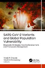 SARS-CoV-2 Variants and Global Population Vulnerability: Diagnostic Strategies, Vaccine Development, and Therapeutic Management