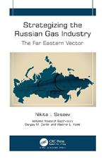 Strategizing the Russian Gas Industry: The Far Eastern Vector