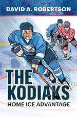 The Kodiaks: Home Ice Advantage