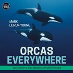 Orcas Everywhere