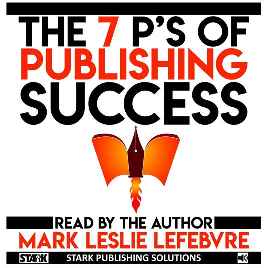 7 P's of Publishing Success, The