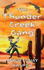 The Thunder Creek Gang