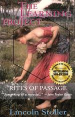 The Learning Project, Rites of Passage