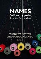Names Fashioned by Gender: Stitched Perceptions