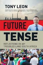 Future Tense: Reflections on My Troubled Land