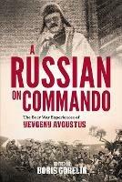 A Russian on Commando: The Boer War Experiences of Yevgeny Avgustus