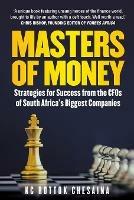 Masters of Money: Strategies for Success from the CFOs of South Africa's Biggest Companies