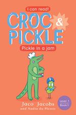 Croc & Pickle Level 1 Book 1