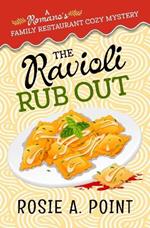 The Ravioli Rub Out: A culinary cozy mystery