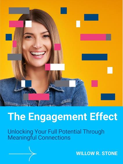 The Engagement Effect