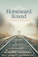 Homeward Bound: Sustained By Grace