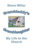 Granddaddy's Granddaughter: My Life in the Church