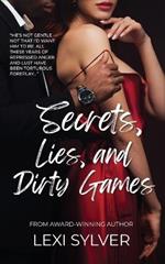 Secrets, Lies, and Dirty Games