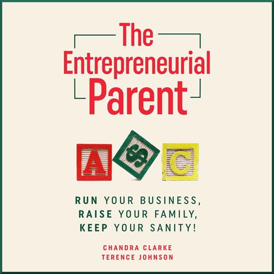 Entrepreneurial Parent, The