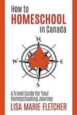 How to Homeschool in Canada: A Travel Guide For Your Homeschooling Journey